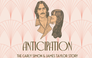 Anticipation: The Carly Simon and James Taylor Story