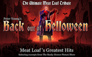 Back out of Helloween - the Ultimate Meat Loaf Tribute